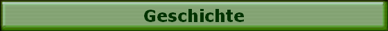 Geschichte